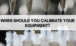When Should You Calibrate Your Equipment?