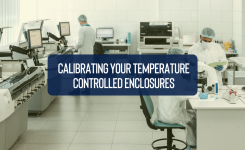 Calibrating your Temperature Controlled Enclosures